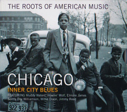 Various - The Roots Of American Music: Chicago Inner City Blues (CD, Comp) - USED