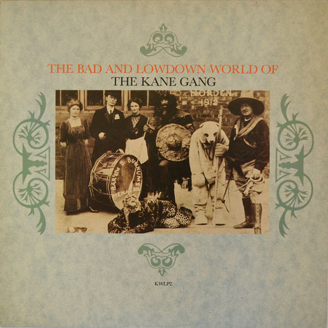The Kane Gang - The Bad And Lowdown World Of The Kane Gang (LP, Album) - USED