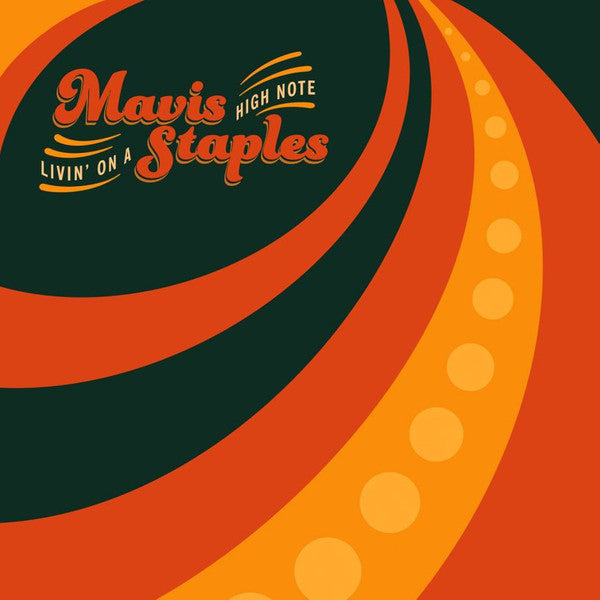 Mavis Staples - Livin' On A High Note (LP, Album, 180) - NEW