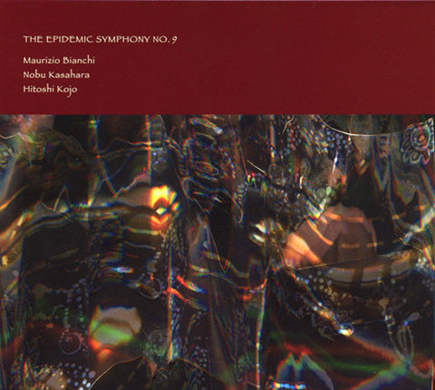 Maurizio Bianchi, Nobu Kasahara, Hitoshi Kojo - The Epidemic Symphony No. 9 (CD, Album, Ltd) - USED