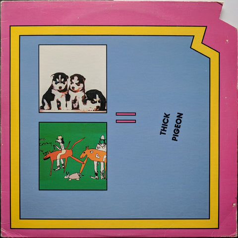 Thick Pigeon - Too Crazy Cowboys (LP, Album) - USED