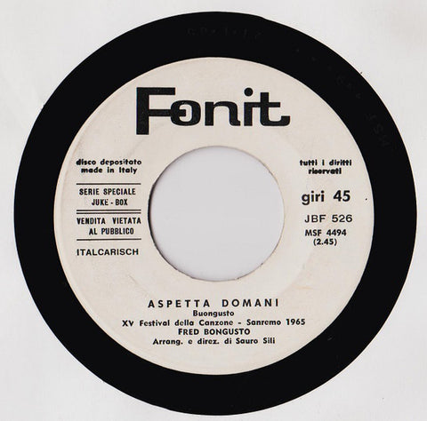 Fred Bongusto - Aspetta Domani (7", Jukebox) - USED