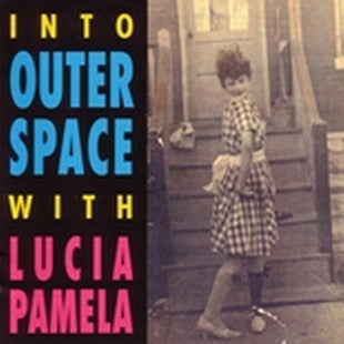 Lucia Pamela - Into Outer Space With Lucia Pamela (CD, Album, RE) - USED