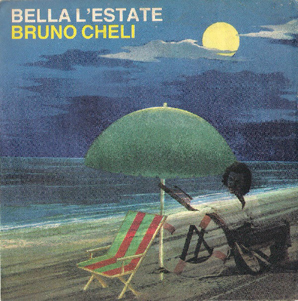 Bruno Cheli - Bella L'Estate (7", Promo) - USED