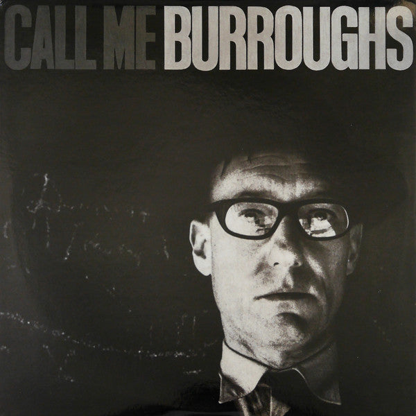 William Burroughs* - Call Me Burroughs (LP, Album, RE) - NEW