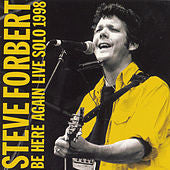 Steve Forbert - Be Here Again Live Solo 1998 (CD, Album) - USED