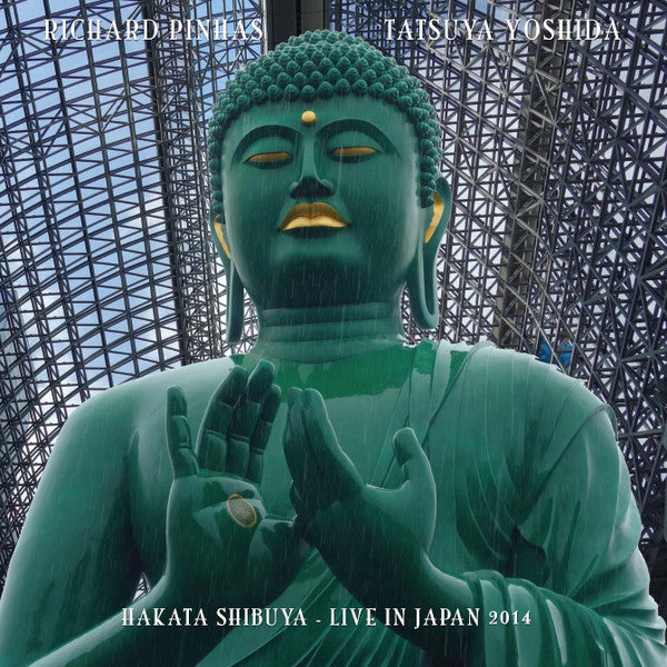 Richard Pinhas, Tatsuya Yoshida - Hakata Shibuya  Live In Japan 2014 (LP, Album) - NEW