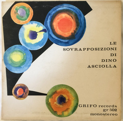 Dino Asciolla - Le Sovrapposizioni di Dino Asciolla (LP) - USED