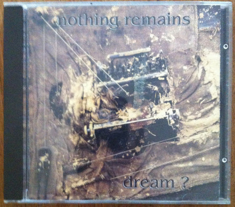 Nothing Remains (2) - Dream ? (CD, Album) - USED