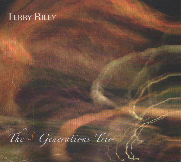 Terry Riley - The 3 Generations Trio (CD, Album) - NEW