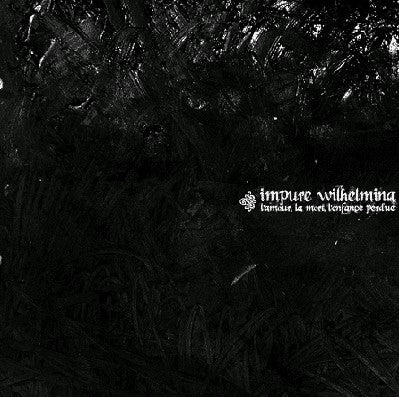 Impure Wilhelmina - L'Amour, La Mort, L'Enfance Perdue (2xLP, Album, Ltd) - USED
