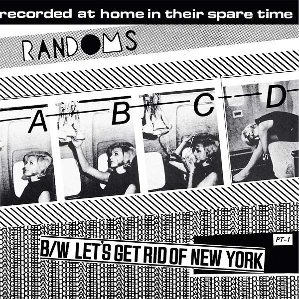 Randoms - A B C D B/W Let's Get Rid Of New York  (7", Single, RE) - NEW