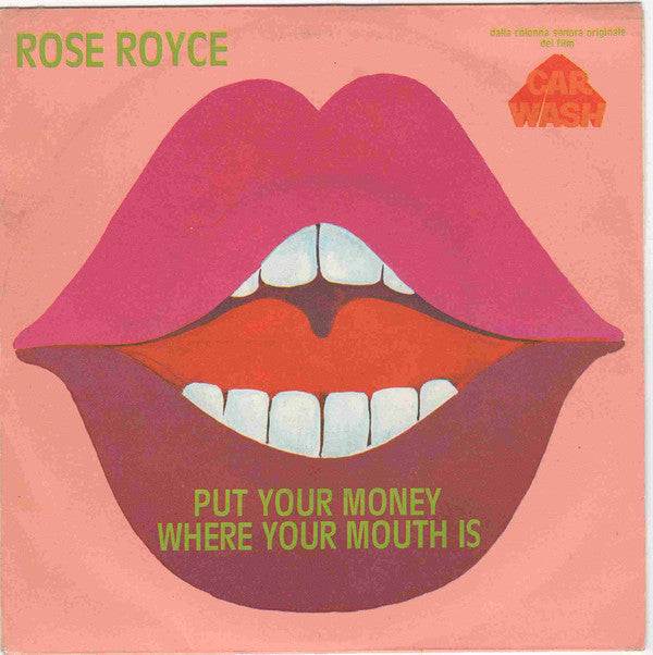 Rose Royce - Put Your Money Where Your Mouth Is (7", Single) - USED