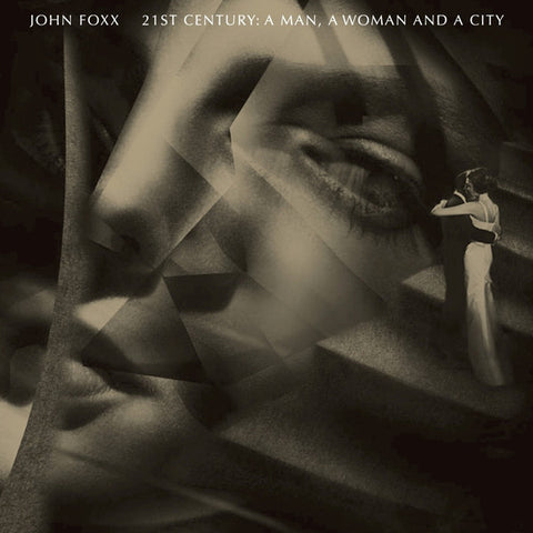 John Foxx - 21st Century: A Man, A Woman And A City (CD, Comp) - NEW