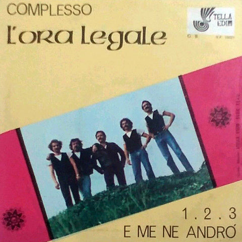Complesso L'Ora Legale* - 1 . 2 . 3 / E Me Ne Andrò (7") - USED