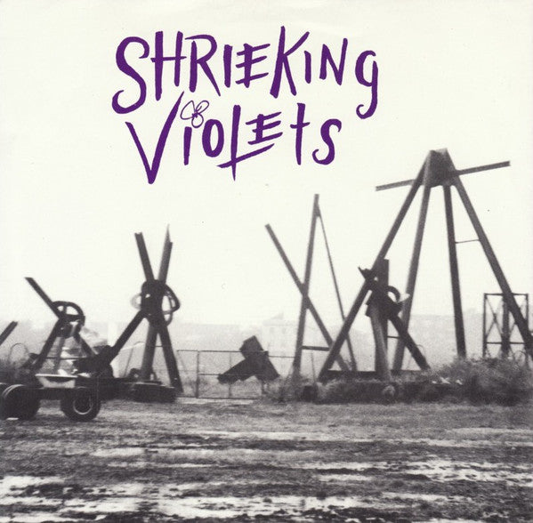 Shrieking Violets - Shrieking Violets (7") - USED