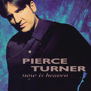 Pierce Turner - Now Is Heaven (CD, Album) - USED