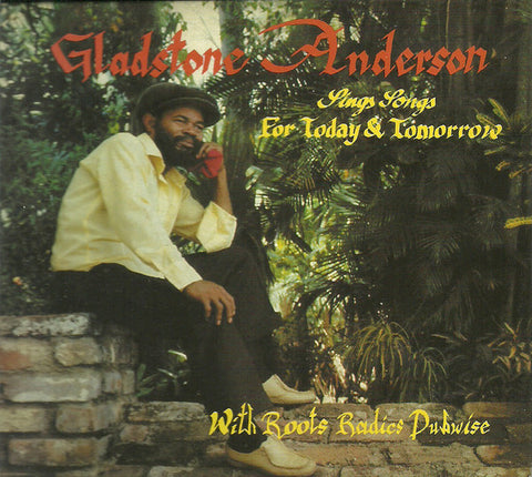 Gladstone Anderson / The Roots Radics - Sings Songs For Today And Tomorrow / Radical Dub Session (2xCD, Album, Comp, RE) - NEW