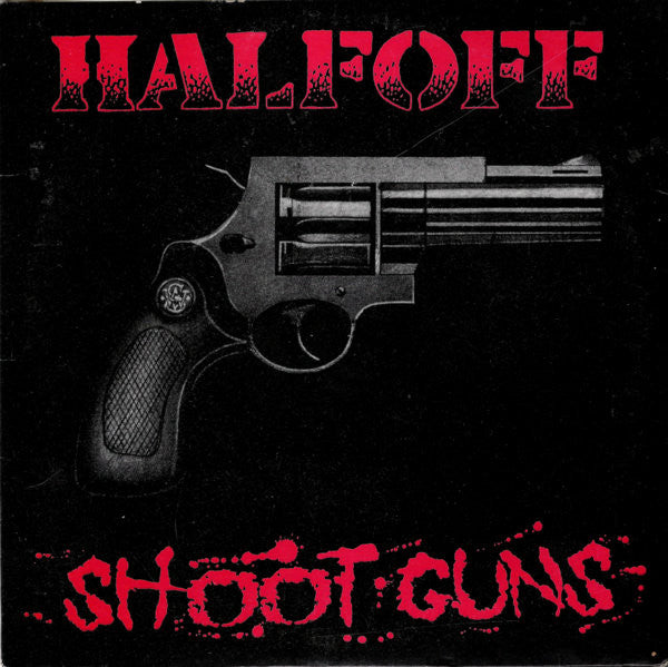 Half Off - Shoot Guns (7", Red) - USED