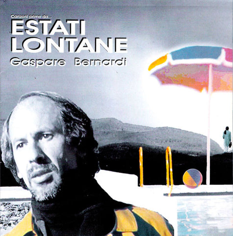 Gaspare Bernardi - Estati Lontane (CD, Album) - USED