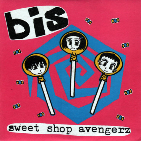 Bis - Sweet Shop Avengerz (7") - USED