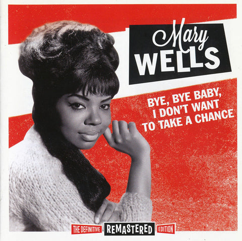 Mary Wells - Bye, Bye Baby, I Don't Want To Take A Chance (CD, Album, RE, RM) - USED