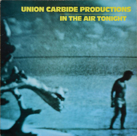 Union Carbide Productions - In The Air Tonight (LP, Album, Yel) - USED