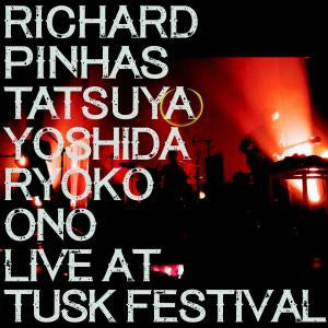 Richard Pinhas, Tatsuya Yoshida, Ryoko Ono - Live At Tusk Festival (LP, Album) - NEW