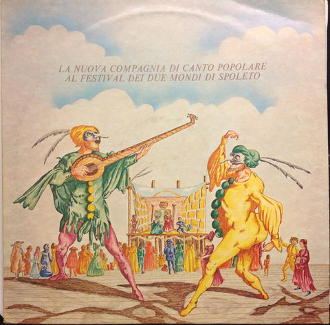 Nuova Compagnia Di Canto Popolare - La Nuova Compagnia Di Canto Popolare Al Festival Dei Due Mondi di Spoleto (LP, Comp) - USED