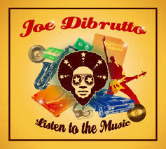 Joe Dibrutto - Listen To The Music (CD, Album) - USED