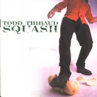 Todd Thibaud - Squash (CD, Album) - USED