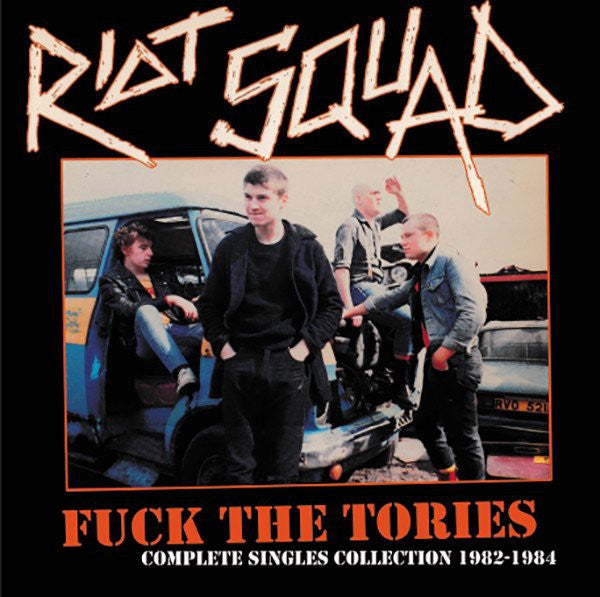 Riot Squad (2) - Fuck The Tories (Complete Singles Collection 1982-1984) (LP, Comp) - NEW