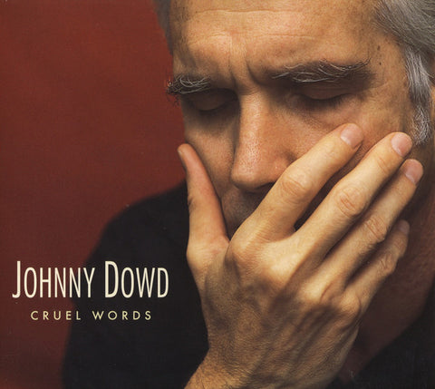 Johnny Dowd - Cruel Words (CD, Album, Dig) - USED