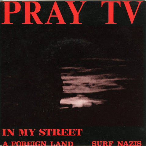 Pray TV - In My Street (7", Single) - USED