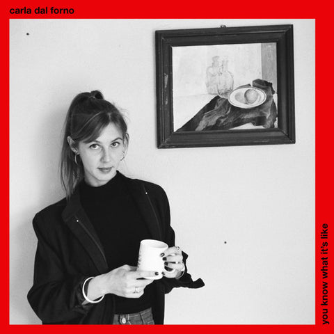 Carla dal Forno - You Know What It's Like  (LP, Album) - NEW