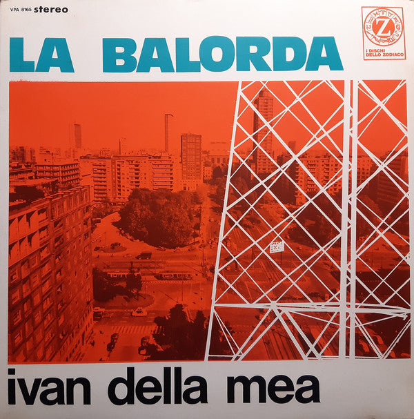 Ivan Della Mea - La Balorda (LP, Album, Gat) - USED