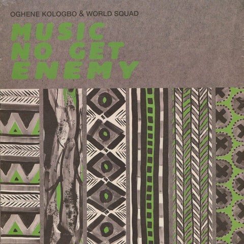 Oghene Kologbo & World Squad - Music No Get Enemy (LP) - NEW