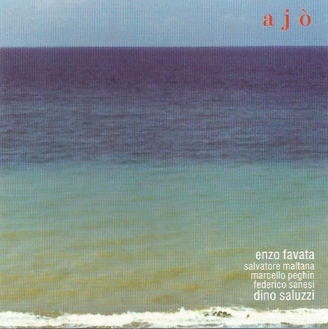 Enzo Favata, Salvatore Maltana, Marcello Peghin, Federico Sanesi, Dino Saluzzi - Ajò (CD, Album) - NEW