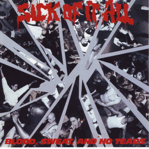 Sick Of It All - Blood, Sweat And No Tears (CD, Album, Promo, RE) - USED