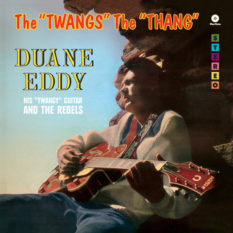 Duane Eddy His "Twangy" Guitar And The Rebels* - The "Twangs" The "Thang" (LP, Album, RE, 180) - NEW