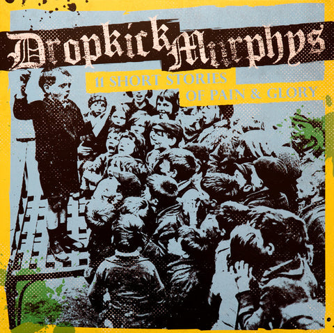 Dropkick Murphys - 11 Short Stories Of Pain & Glory (LP, Album) - NEW