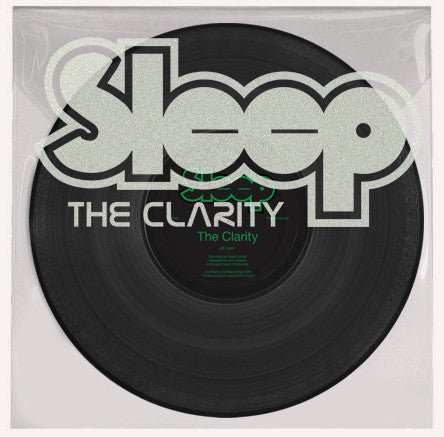Sleep - The Clarity (12", S/Sided, Etch, RE) - NEW