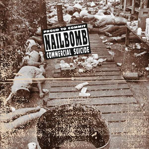 Nailbomb - Proud To Commit Commercial Suicide (LP, Album, RE,  18) - NEW