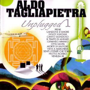 Aldo Tagliapietra - Unplugged 1 (CD, Album) - NEW