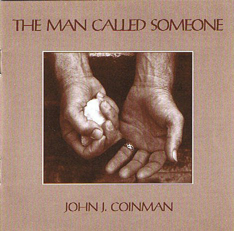 John J. Coinman* - The Man Called Someone (CD) - USED