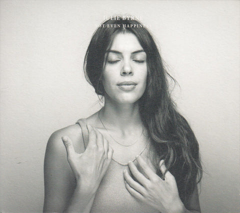 Julie Byrne - Not Even Happiness (CD, Album) - NEW