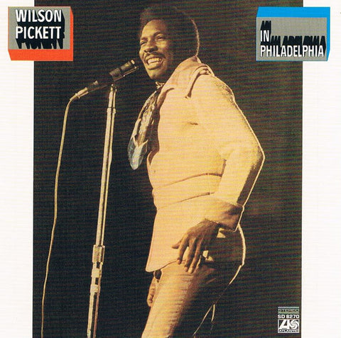 Wilson Pickett - In Philadelphia (CD, Album, RE, RM) - NEW