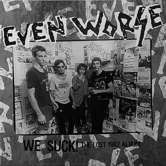 Even Worse - We Suck! The Lost 1982 Album (LP, Album, Ltd) - NEW