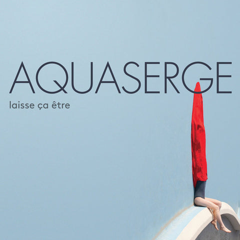 Aquaserge - Laisse Ça Être (CD, Album, Dig) - NEW