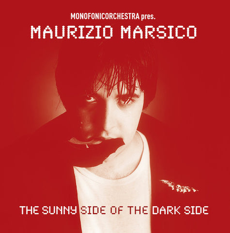 Monofonic Orchestra Pres. Maurizio Marsico - The Sunny Side Of The Dark Side (CD, Album, Comp) - NEW